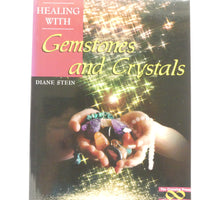 Healing with Gemstones and Crystals by Diane Stein