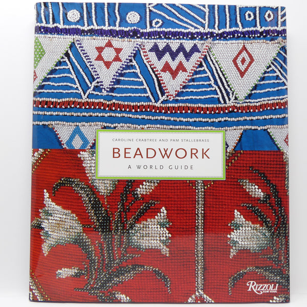 Beadwork, a World Guide by Caroline Crabtree and Pam Stallebrass