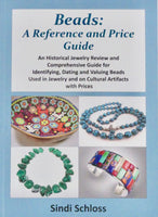 Beads: A Reference and Price Guide by Sindi Schloss