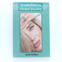 Symbolism In Global Jewelry by Sindi Schloss