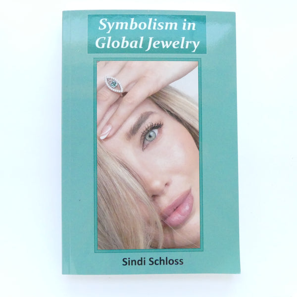 Symbolism In Global Jewelry by Sindi Schloss